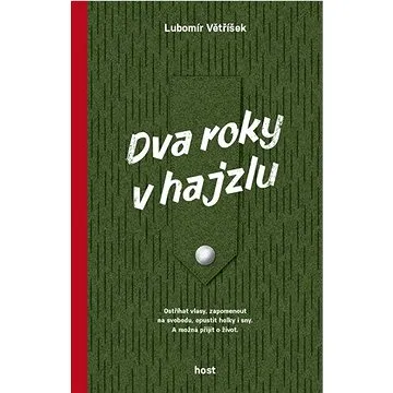 Dva roky v hajzlu (978-80-275-0589-0)