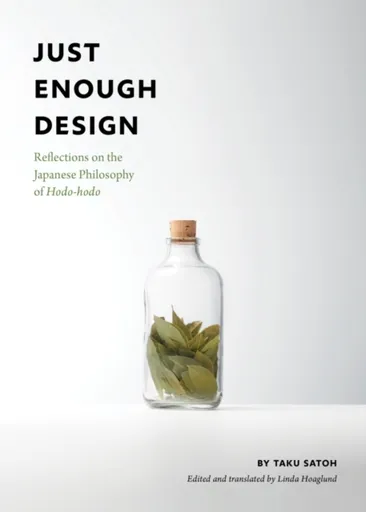Just Enough Design - Taku Satoh