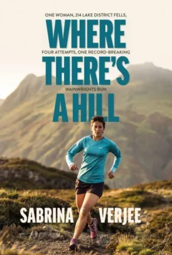 Where There's a Hill - Sabrina Verjee