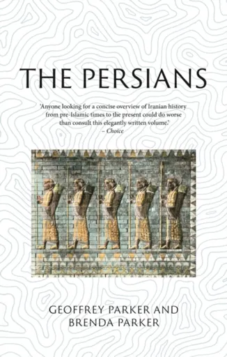 The Persians - Geoffrey Parker, Brenda Parker