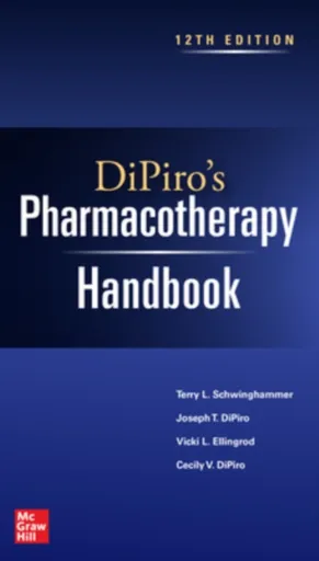 DiPiro's Pharmacotherapy Handbook - Cecily DiPiro, Vicki Ellingrod, Terry Schwinghammer, Joseph DiPiro