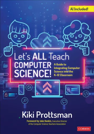 Let's All Teach Computer Science! - Kiki Prottsman