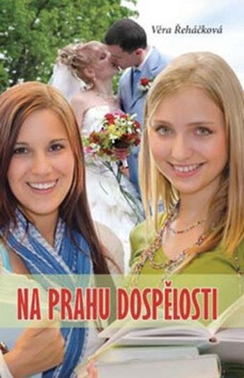 Na prahu dospělosti - Věra Řeháčková