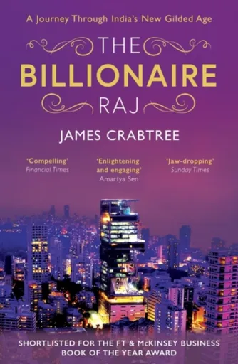 The Billionaire Raj - James Crabtree