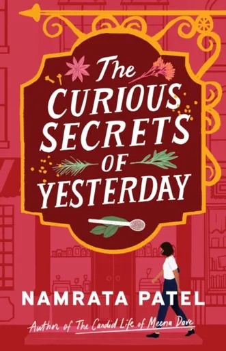 The Curious Secrets of Yesterday - Namrata Patel