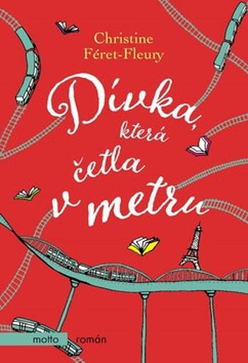 Dívka, která četla v metru - Christine Féret-Fleury