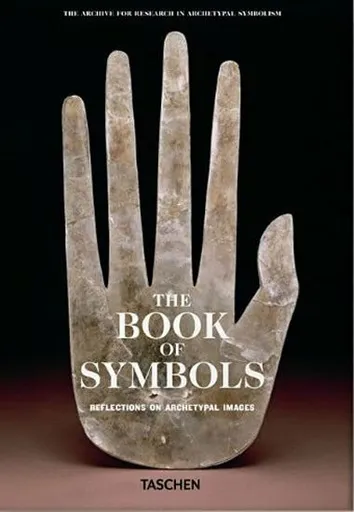 The Book of Symbols. Reflections on Archetypal Images - Archive for Research in Archetypal Symbolism