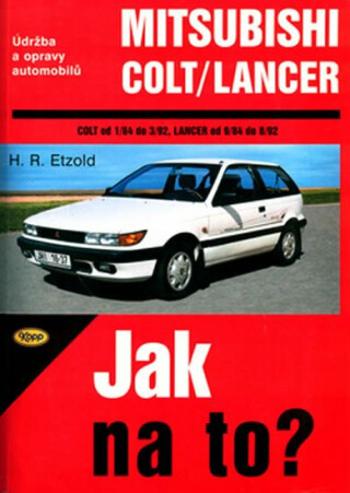 Mitsubishi Colt/Lancer  1/84 - 8/92 - Jak na to? - 54. - Hans-Rüdiger Etzold