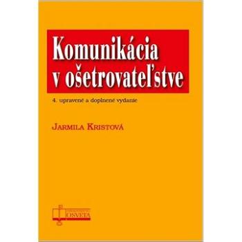 Komunikácia v ošetrovateľstve (978-80-8063-497-1)