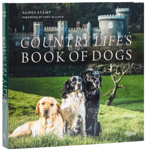 Country Life's Book of Dogs - Agnes Stamp, Tony Allcock