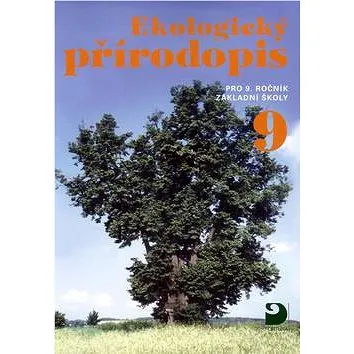 Ekologický přírodopis pro 9.ročník základní školy (978-80-7373-058-1)