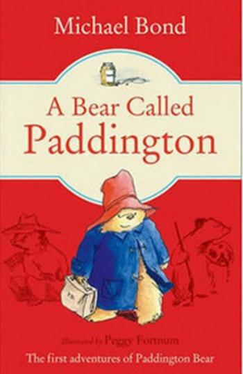 A Bear Called Paddington - Michael Bond