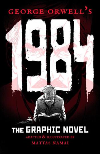 1984 -  The Graphic Novel - Anglická verze - George Orwell