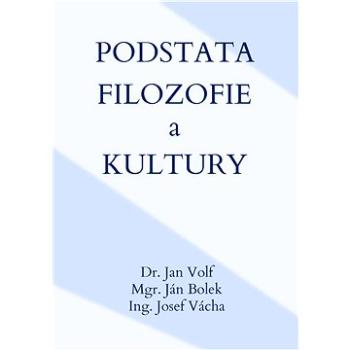 Podstata filozofie a kultury (999-00-018-5387-7)