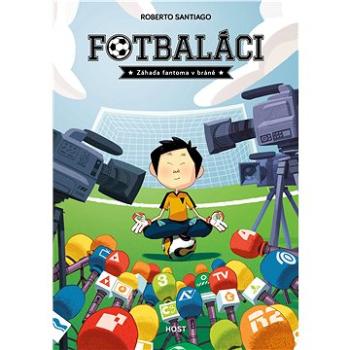 Fotbaláci Záhada fantoma v bráně (978-80-7577-973-1)