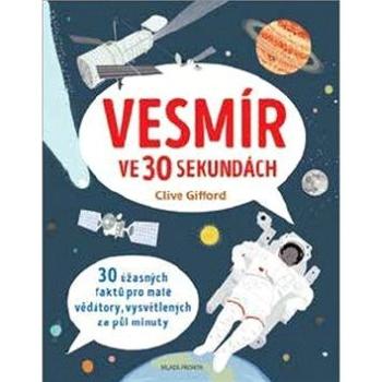 Vesmír ve 30 sekundách (978-80-204-4412-7)