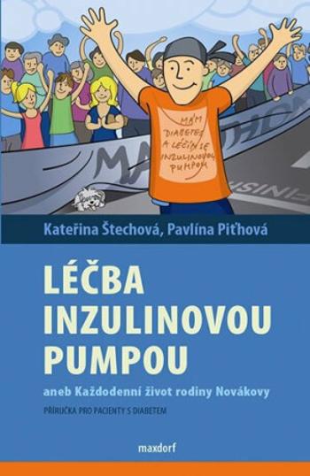 Léčba inzulinovou pumpou - Kateřina Štechová, Pavlína Piťhová