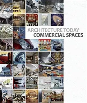 Architecture Today: Commercial Spaces - David Andreu Bach