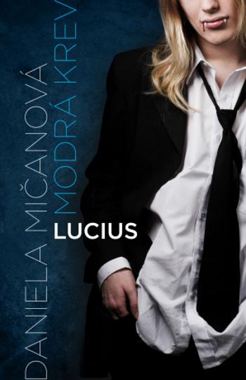 Lucius - Daniela Mičanová - e-kniha