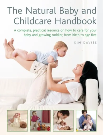 Natural Baby and Childcare Handbook - Davies Kim