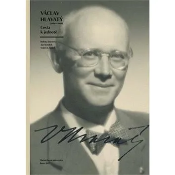 Václav Hlavatý (1894–1969): Cesta k jednotě (978-80-210-8920-4)