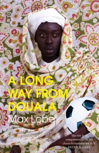 A LONG WAY FROM DOUALA - Max Lobe