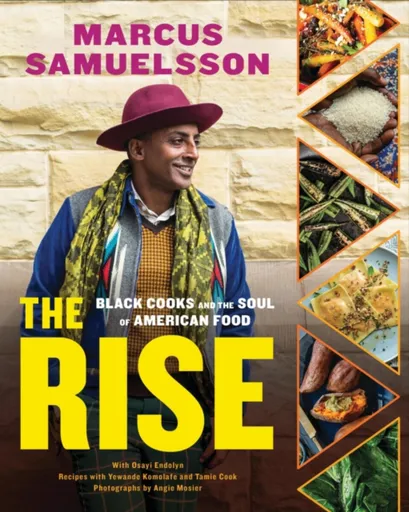The Rise : Black Cooks and the Soul of American Food: a Cookbook