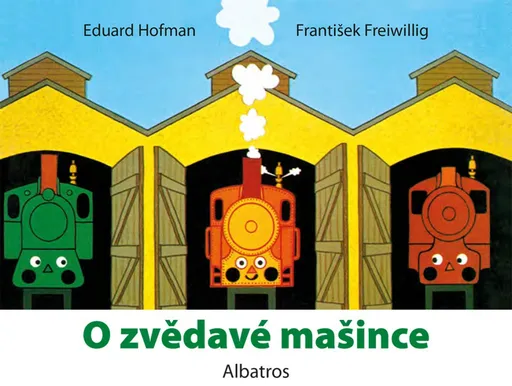 O zvědavé mašince - Eduard Hofman
