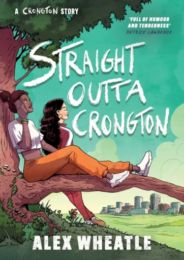 A Crongton Story: Straight Outta Crongton - Wheatle Alex