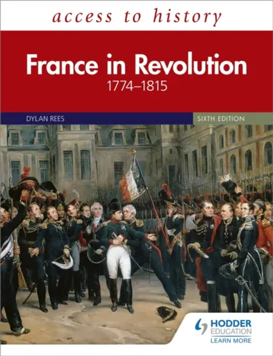 Access to History: France in Revolution 1774â€“1815 Sixth Edition - Duncan Townson, Dylan Rees