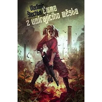 Emma z umírajícího města (978-80-7456-165-8)