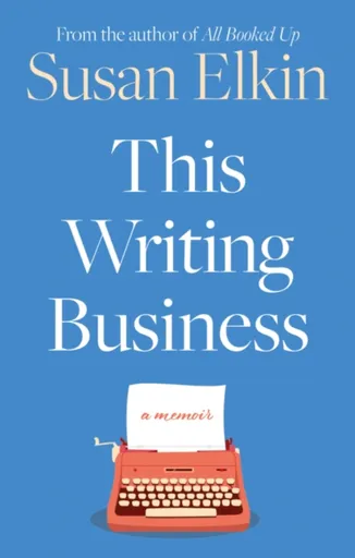 This Writing Business - Susan Elkin