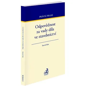 Odpovědnost za vady díla ve stavebnictví (978-80-7400-874-0)