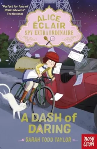 Alice Eclair, Spy Extraordinaire! A Dash of Daring - Sarah  Todd Taylor