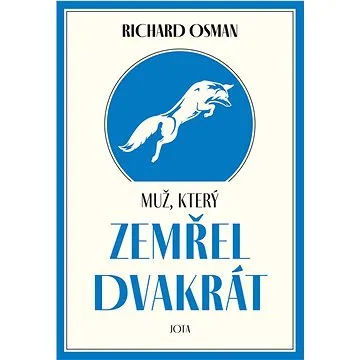 Muž, který zemřel dvakrát (978-80-7689-037-4)