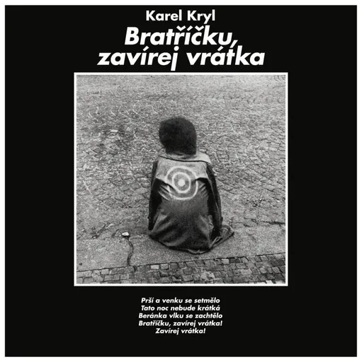 Karel Kryl: Bratříčku, zavírej vrátka (Vinyl LP)