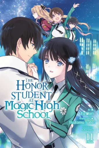 The Honor Student at Magic High School, Vol. 11 - Phil Christie, Tsutomu Sato, Alice Prowse, Yu Mori