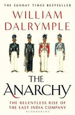 The Anarchy - William Dalrymple