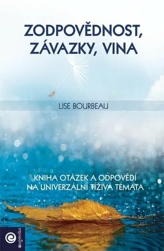 Zodpovědnost, závazky, vina - Lise Bourbeau