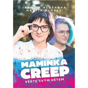 Maminka Creep: Věřte svým dětem! (978-80-264-4579-1)