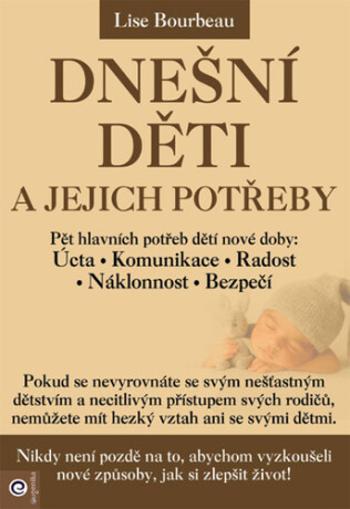 Dnešní děti a jejich potřeby - Lise Bourbeau