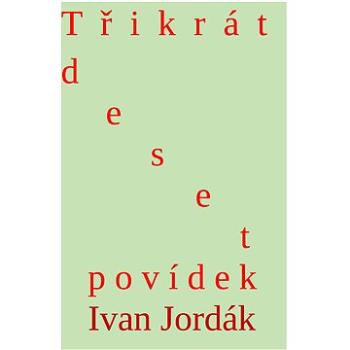 Třikrát deset povídek (999-00-017-7275-8)