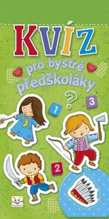 Kvíz pro bystré předškoláky - Podgórska Anna