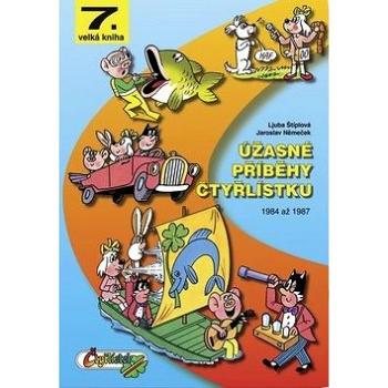 Úžasné příběhy Čtyřlístku: 1984 až 1987 (978-80-85389-64-7)