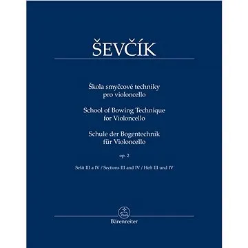 Škola smyčcové techniky pro violoncello: op. 2, sešit III a IV