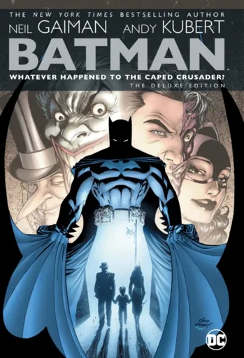 Batman: Whatever Happened to the Caped Crusader? Deluxe 2020 Edition - Neil Gaiman