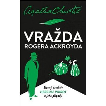 Vražda Rogera Ackroyda (978-80-242-8355-5)