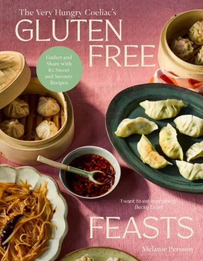 Gluten-Free Feasts - Melanie Persson