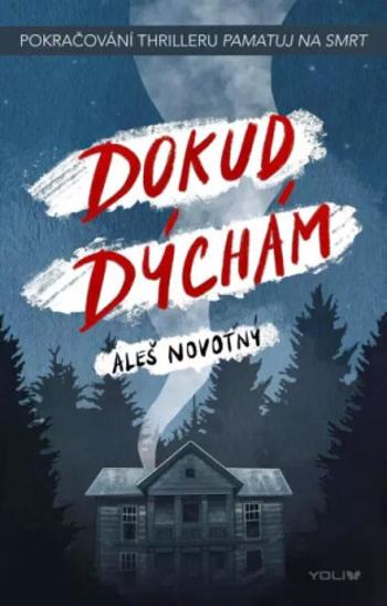 Dokud dýchám - Aleš Novotný