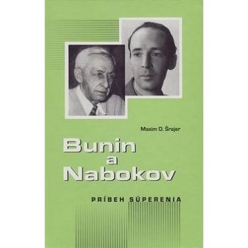 Bunin a Nabokov: Príbeh súperenia (978-80-8061-868-1)